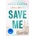 Save Me - Kasten Mona