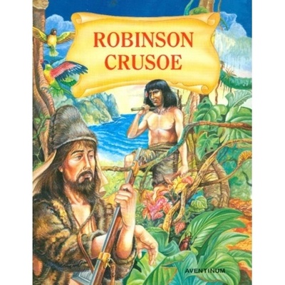 Robinson Crusoe - ŽILÁK PAVEL