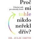 Proč mi tohle nikdo neřekl