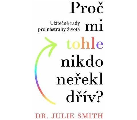 Proč mi tohle nikdo neřekl