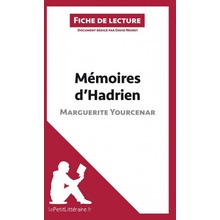 Mémoires d'Hadrien de Marguerite Yourcenar Fiche de lecture