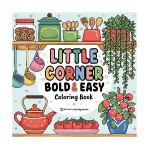 Bold & Easy Little Corner Coloring Book | Revive Coloring Books (ISBN: 9781834120164)