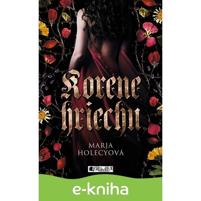 Korene hriechu - Marja Holecyová