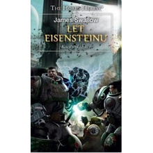 Let Eisensteinu: Kacířství se šíří - James Swallow