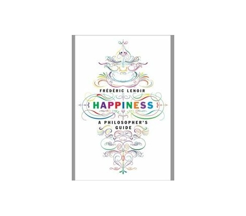 Happiness: A Philosopher's Guide
