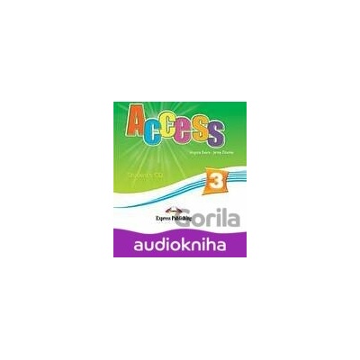 Access 3: Student´s audio CD - Virginia Evans, Jenny Dooley