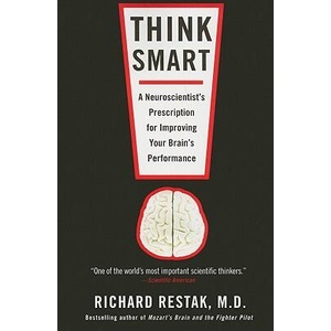 Think Smart | Richard Restak (ISBN: 9781594484438)