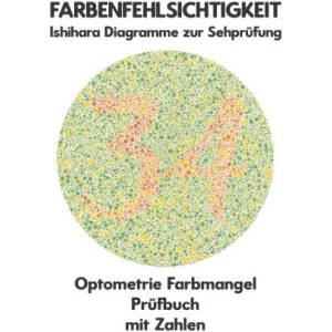 FARBENFEHLSICHTIGKEIT Ishihara Diagramme zur Sehprüfung Optometrie Farbmangel Prüfbuch mit Zahlen (2024)