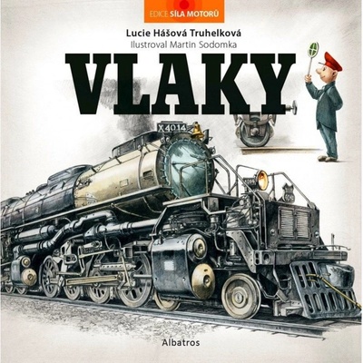 Vlaky Martin Sodomka, Lucie Hášová Truhelková