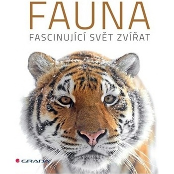Fauna - Fascinující svět zvířat