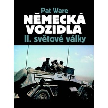 Německá vojenská vozidla II. světové války - Pat Ware