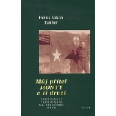 Můj přítel Monty a ti druzí - Jakob Tauber Heinz