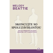 Skoncujte so spoluzávislosťou - Melody Beattie
