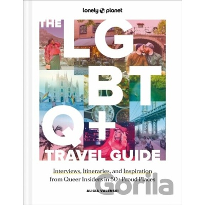 Lonely Planet The LGBTQ+ Travel Guide - Lonely Planet