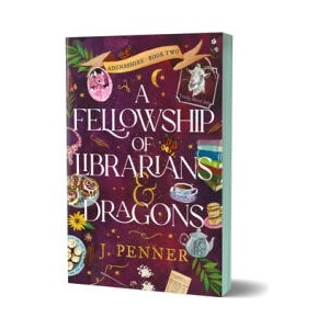 A Fellowship of Librarians & Dragons (Deluxe Edition) | PENNER J (ISBN: 9781464243776)