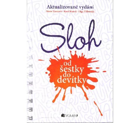 Sloh od šestky do devítky
