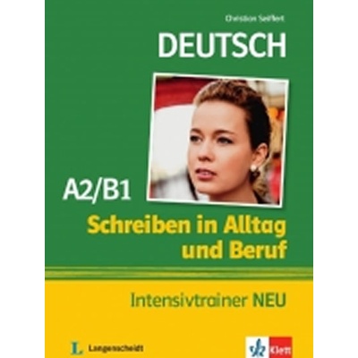 Schreiben Intensivtrainer Neu A2-B1 Alltag u. Beruf - neuveden