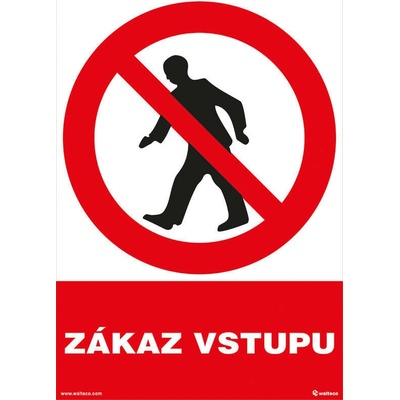 Walteco Zákaz vstupu 210x297mm, formát A4, plastová tabuľka Množstvo: 1 ks , 20028