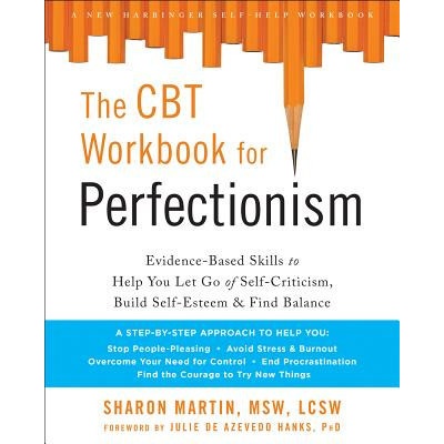 The CBT Workbook for Perfectionism Martin Sharon