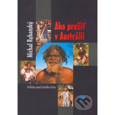 Ako prežiť v Austrálii - Michal Rybanský