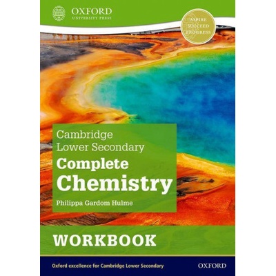 Cambridge Lower Secondary Complete Chemistry: Workbook (Second Edition) (Gardom Hulme Philippa)