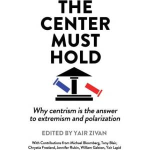 The Center Must Hold | Yair Zivan (ISBN: 9781963271188)