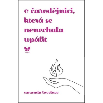 O čarodějnici, která se nenechala upálit - Amanda Lovelace