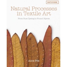 Natural Processes in Textile Art - Fox, Alice