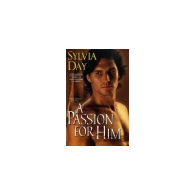 Passion for Him - Sylvia Day