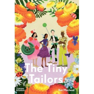 The Tiny Tailors | Macleod, Kat (ISBN: 9781760763787)