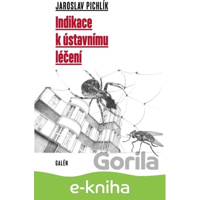 Indikace k ústavnímu léčení