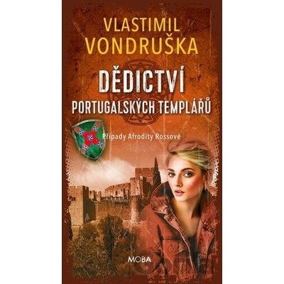 Dědictví portugalských templářů - Vlastimil Vondruška