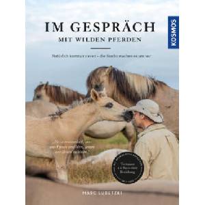 Im Gespräch mit wilden Pferden | Marc Lubetzki (2022)
