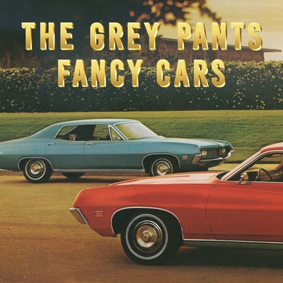 The Grey Pants - Fancy Cars LP