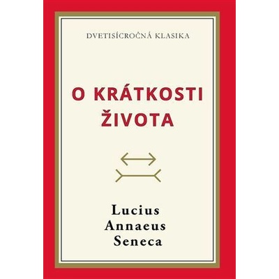 O krátkosti životaLucius Annaeus Seneca