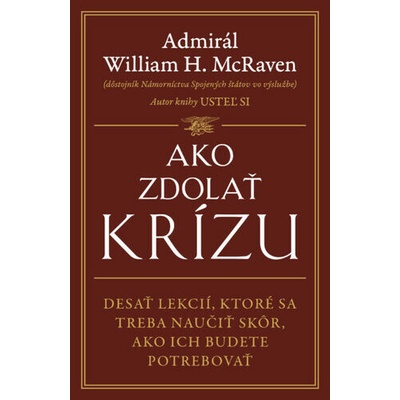 Ako zdolať krízu - McRaven William H.