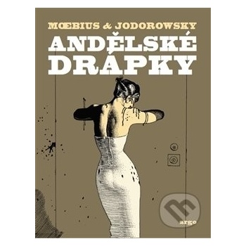 Andělské drápky - Alexandro Jodorowsky, Moebius (ilustrátor)