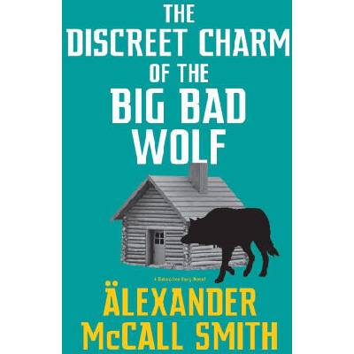 Discreet Charm of the Big Bad Wolf | Alexander McCall Smith