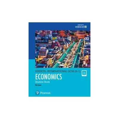 Pearson Edexcel International GCSE (9-1) Economics Student Book | D. A. Turner, I. A. Potts