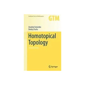Homotopical Topology | Anatoly Fomenko, Dmitry Fuchs (ISBN: 9783319234878)