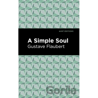 A Simple Soul - Gustave Flaubert