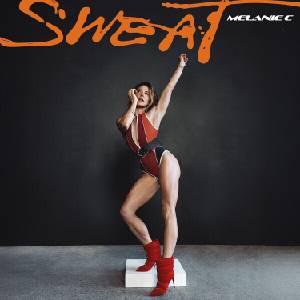 Melanie C - Sweat (CD) (0198704736698)