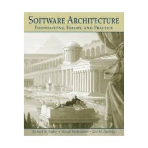 Software Architecture | R N Taylor (ISBN: 9780470167748)