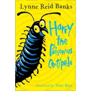 Harry the Poisonous Centipede | Lynne Reid Banks (ISBN: 9780007476770)