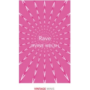 Rave | Irvine Welsh (ISBN: 9781784874049)