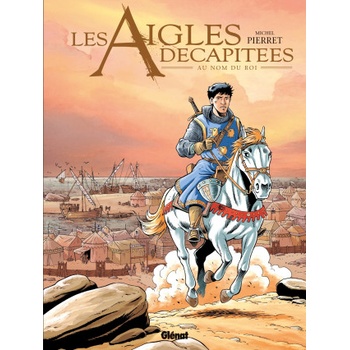 Les Aigles décapitées - Tome 25 | Michel Pierret