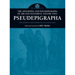 Apocrypha and Pseudepigrapha of the Old Testament, Volume Two | Robert Henry Charles (2004)