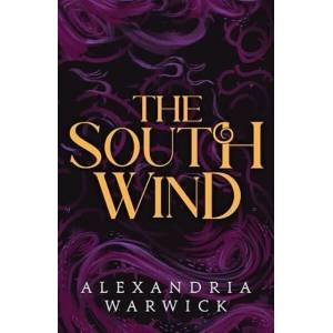 The South Wind | Alexandria Warwick (ISBN: 9781398533684)