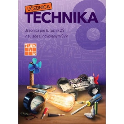 Hravá Technika 8 učebnica - Pavlovkin,Ľubomír Žáčo Ján