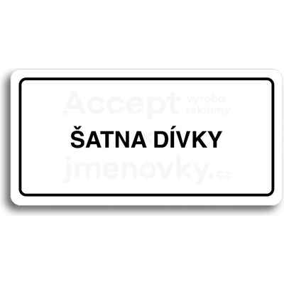 ACCEPT Piktogram ŠATNA DÍVKY - bílá tabulka - černý tisk